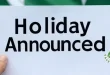 Public Holiday Announced All Offices and Schools to Remain Closed Tomorrow